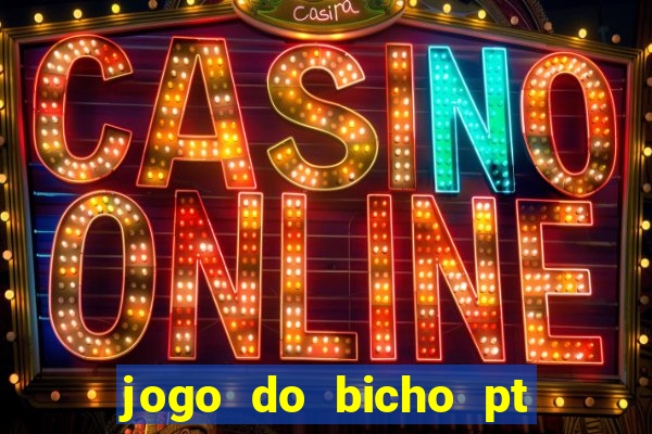 jogo do bicho pt sp 13h